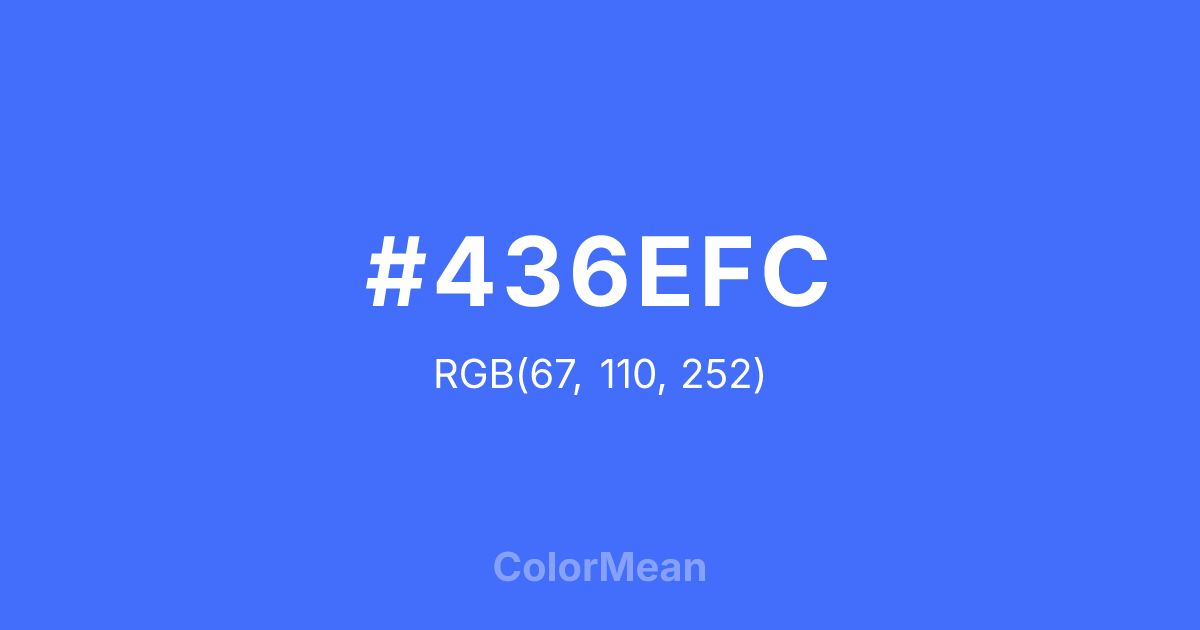 Color swatch image showing #436EFC with RGB(67,110,252) values
