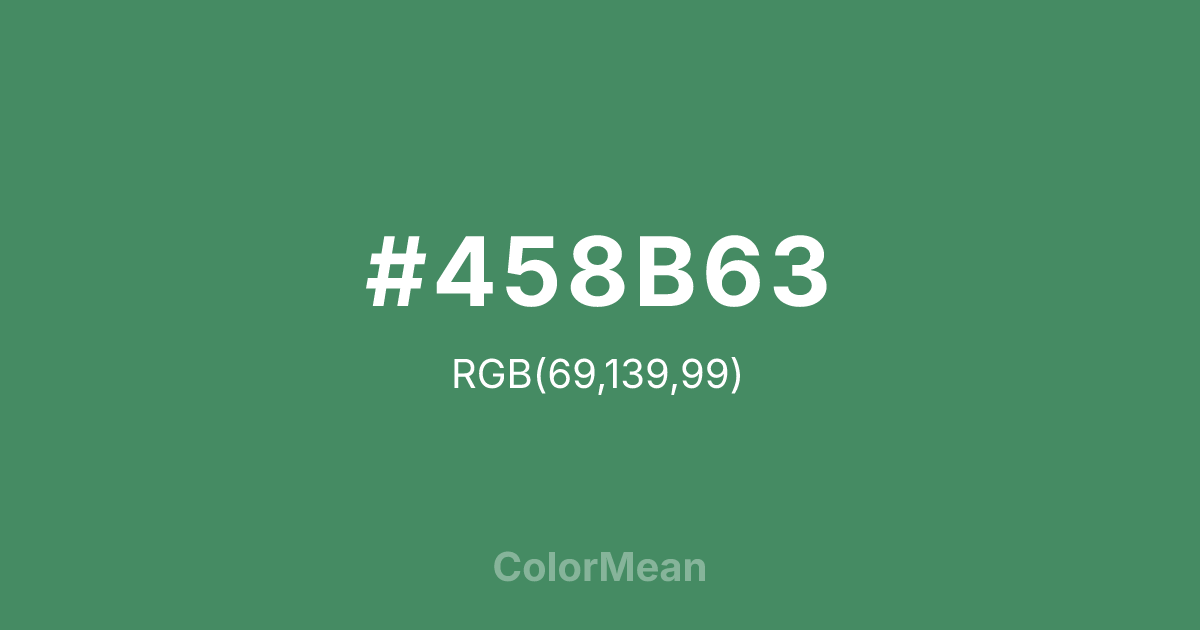 Color swatch image showing #458B63 with RGB(69,139,99) values