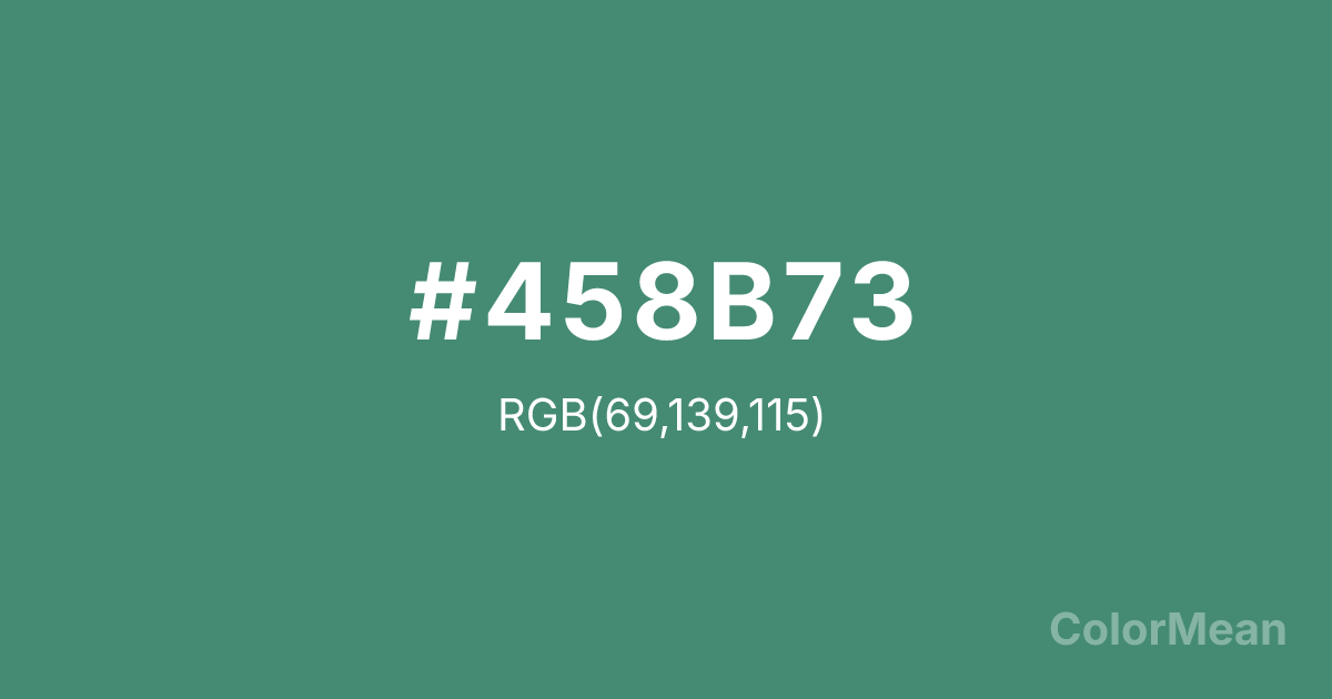 Color swatch image showing #458B73 with RGB(69,139,115) values