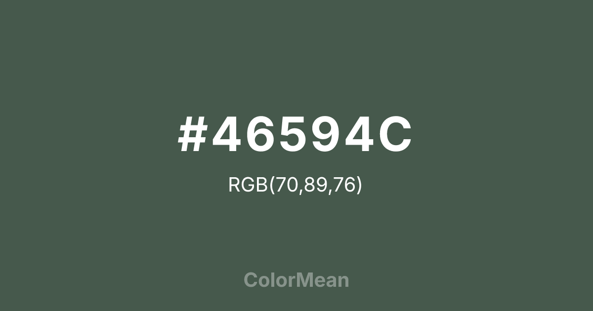 Color swatch image showing #46594C with RGB(70,89,76) values