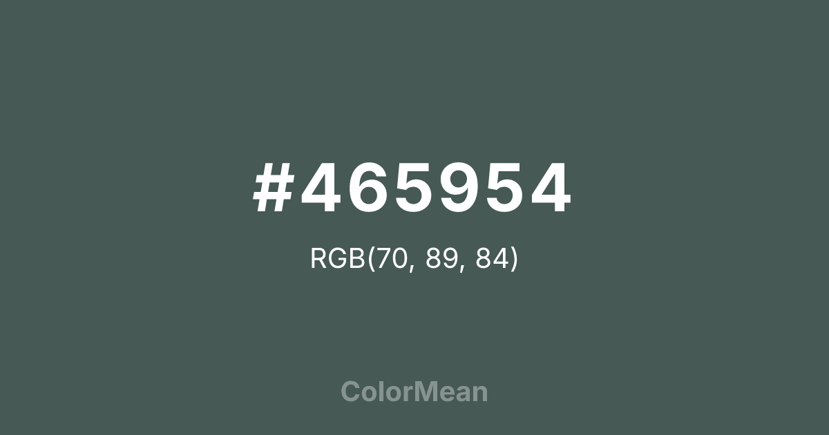 Color swatch image showing #465954 with RGB(70,89,84) values