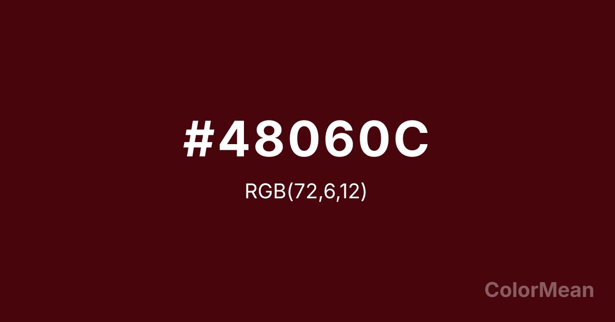 Color swatch image showing #48060C with RGB(72,6,12) values