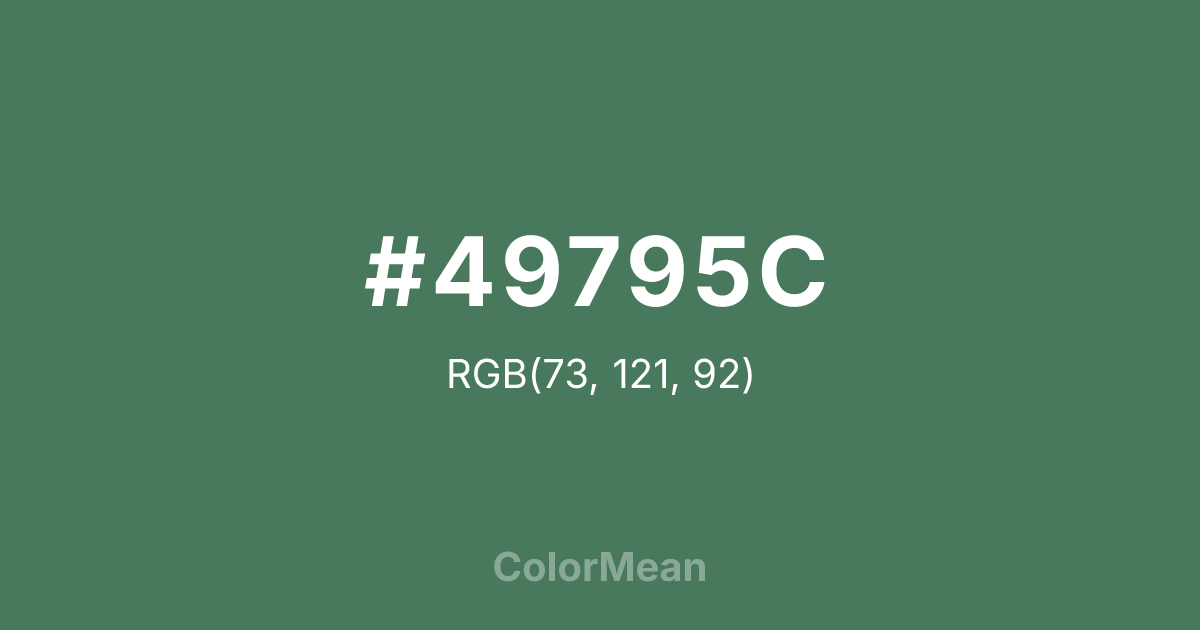 Color swatch image showing #49795C with RGB(73,121,92) values