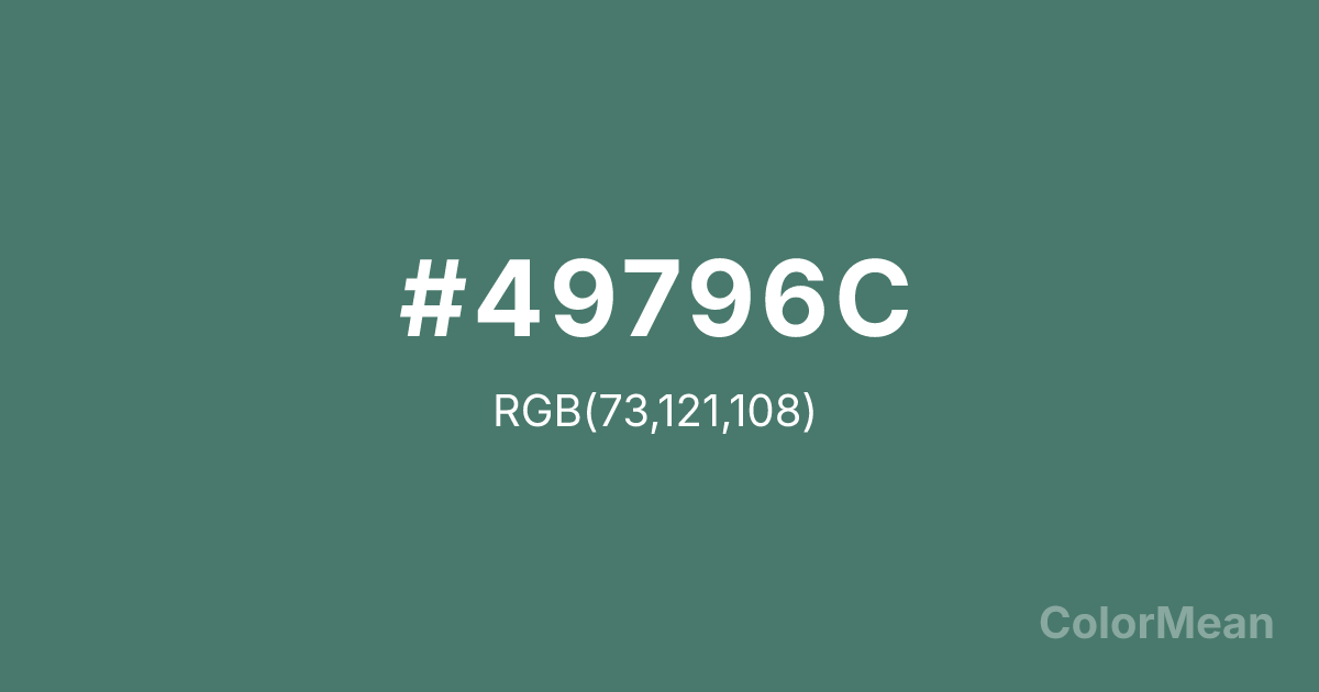 Color swatch image showing #49796C with RGB(73,121,108) values