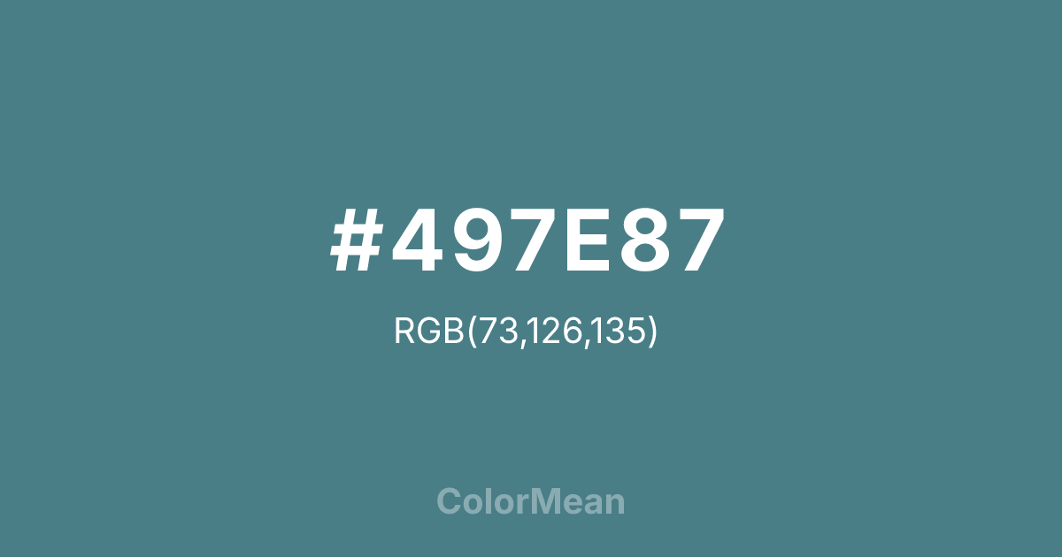 Color swatch image showing #497E87 with RGB(73,126,135) values