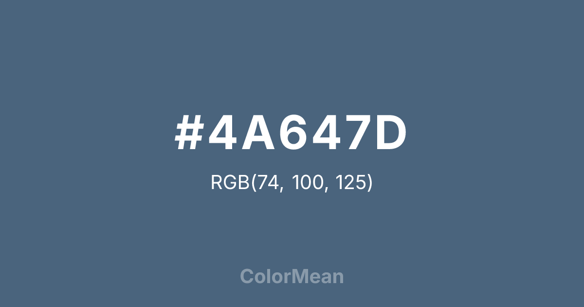 Color swatch image showing #4A647D with RGB(74,100,125) values