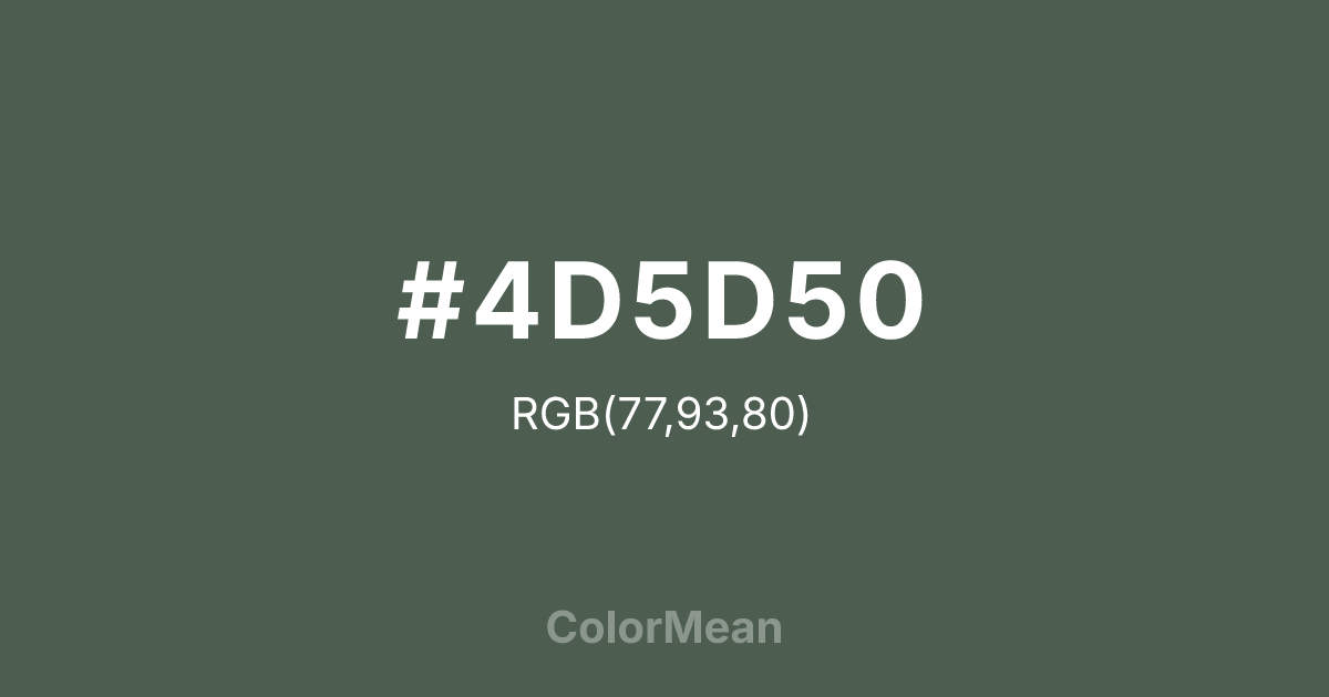 Color swatch image showing #4D5D50 with RGB(77,93,80) values