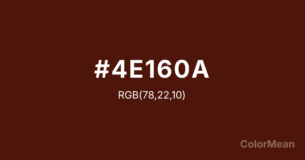 Color swatch image showing #4E160A with RGB(78,22,10) values