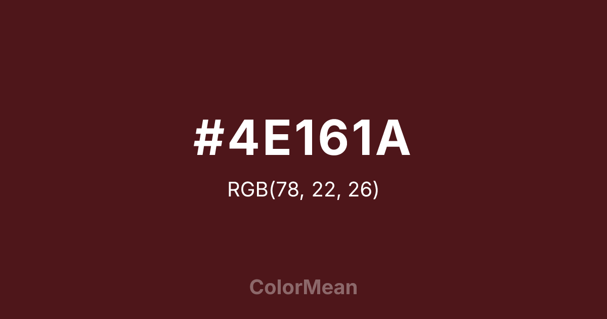 Color swatch image showing #4E161A with RGB(78,22,26) values
