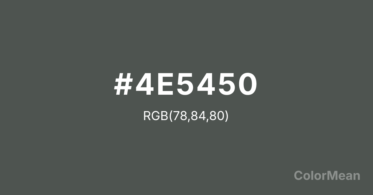 Color swatch image showing #4E5450 with RGB(78,84,80) values