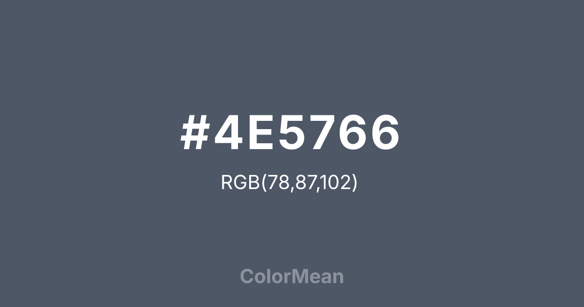 Color swatch image showing #4E5766 with RGB(78,87,102) values