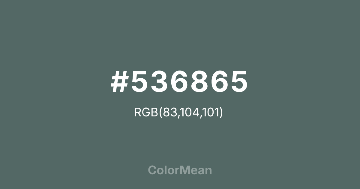 Color swatch image showing #536865 with RGB(83,104,101) values