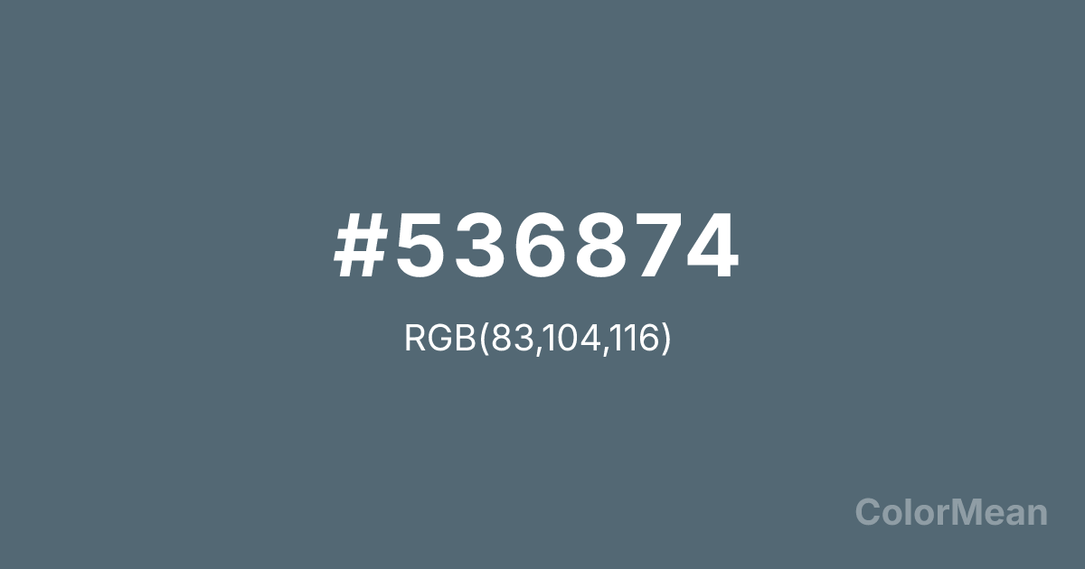 Color swatch image showing #536874 with RGB(83,104,116) values