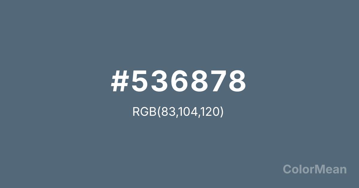Color swatch image showing Payne Grey (#536878) with RGB(83,104,120) values