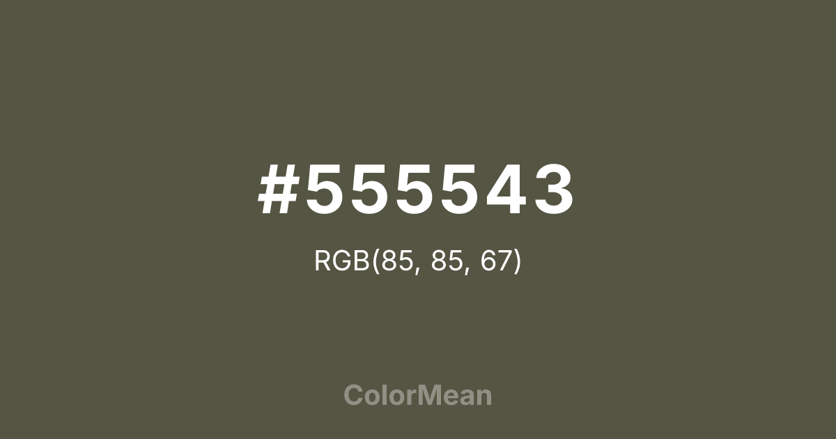 Color swatch image showing #555543 with RGB(85,85,67) values