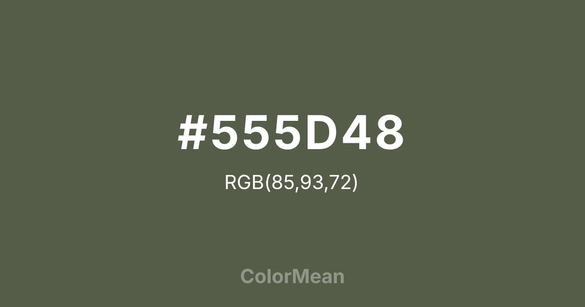 Color swatch image showing #555D48 with RGB(85,93,72) values