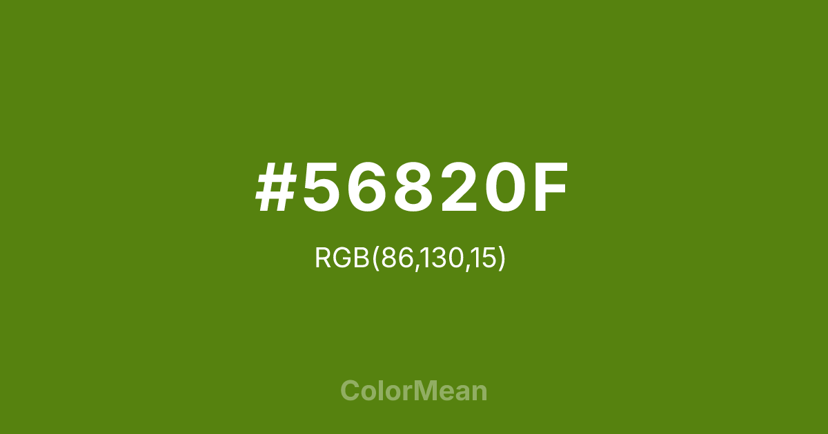 Color swatch image showing #56820F with RGB(86,130,15) values