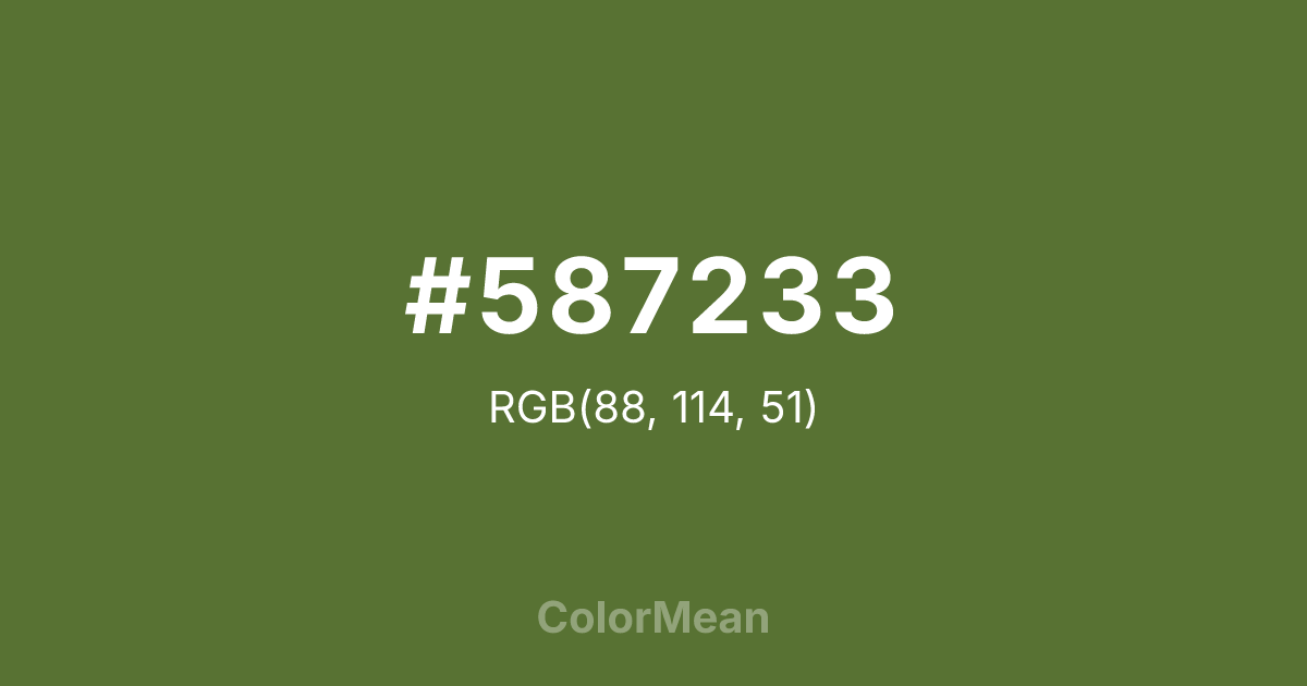 Color swatch image showing #587233 with RGB(88,114,51) values