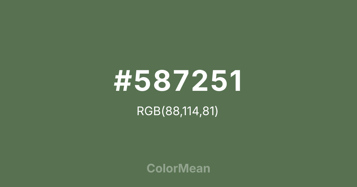 Color swatch image showing #587251 with RGB(88,114,81) values