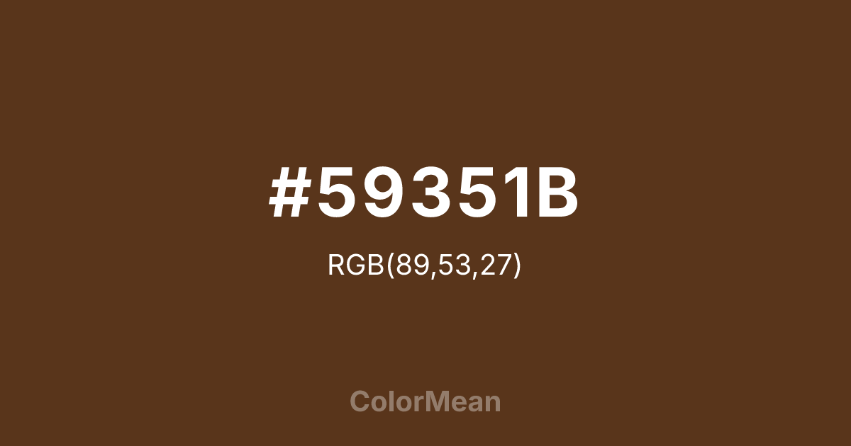 Color swatch image showing #59351B with RGB(89,53,27) values