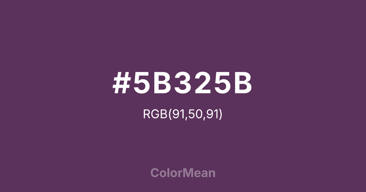 Color swatch image showing #5B325B with RGB(91,50,91) values