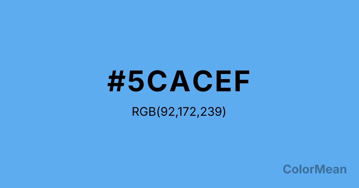 Color swatch image showing #5CACEF with RGB(92,172,239) values