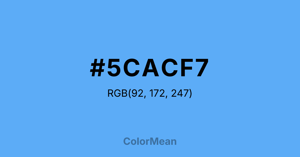 Color swatch image showing #5CACF7 with RGB(92,172,247) values
