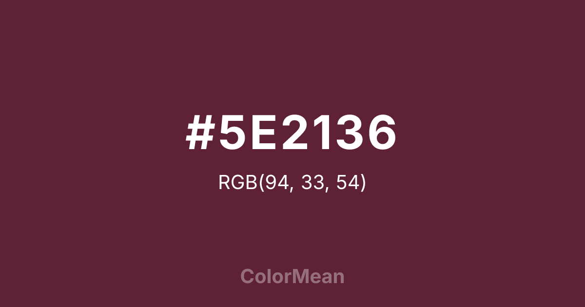 Color swatch image showing #5E2136 with RGB(94,33,54) values