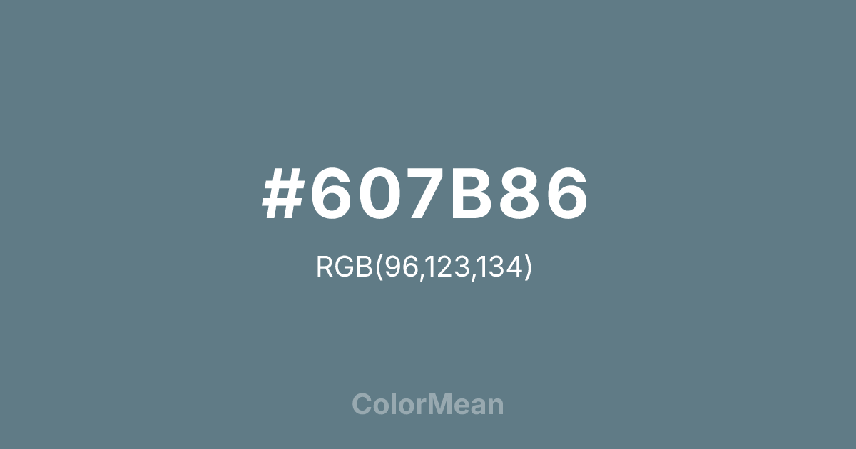 Color swatch image showing #607B86 with RGB(96,123,134) values