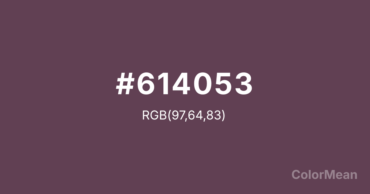Color swatch image showing #614053 with RGB(97,64,83) values