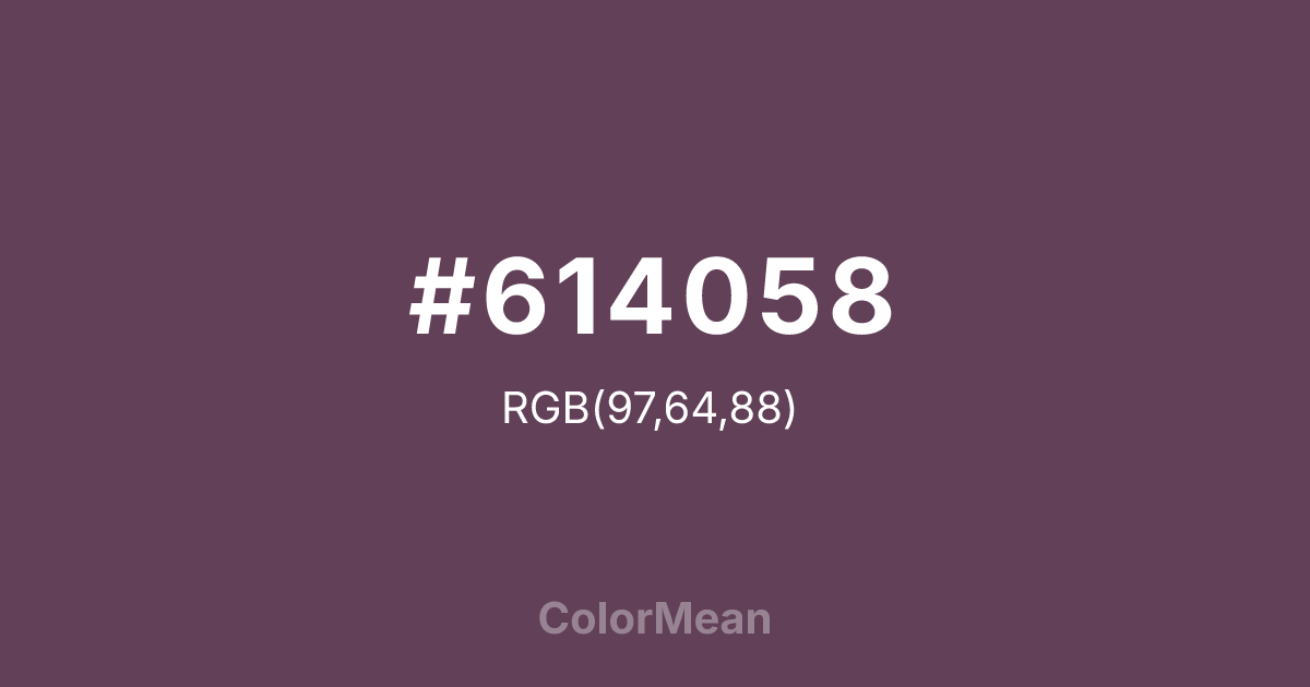 Color swatch image showing #614058 with RGB(97,64,88) values