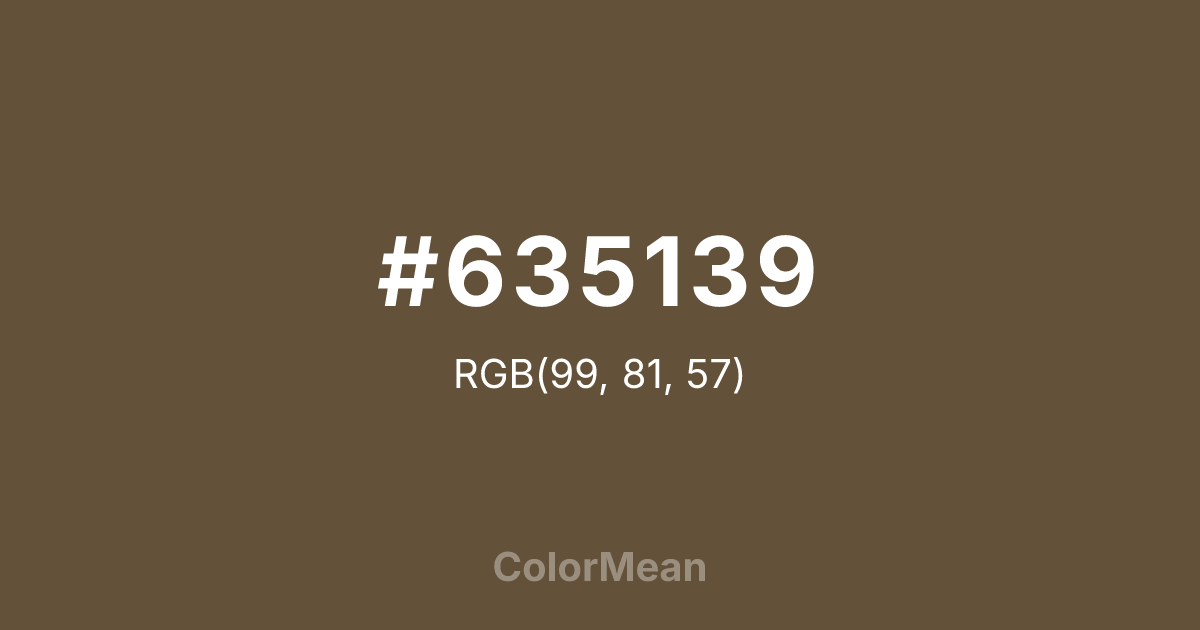 Color swatch image showing #635139 with RGB(99,81,57) values