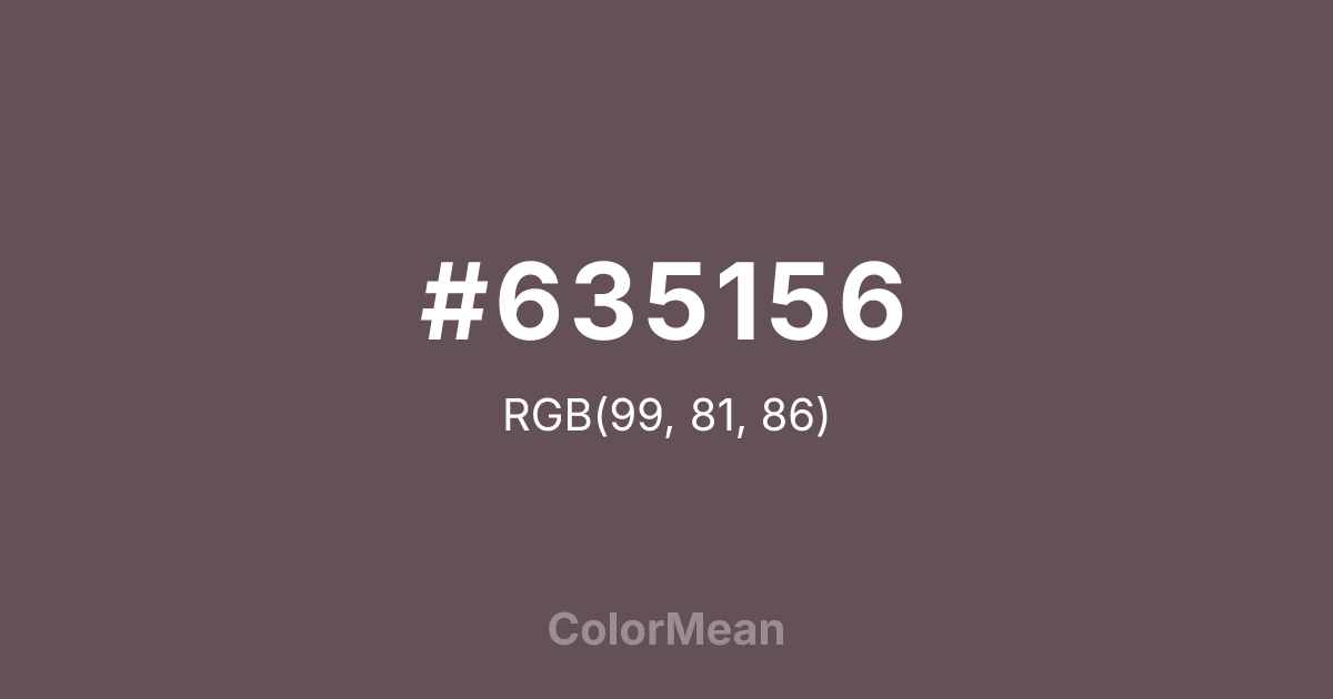 Color swatch image showing #635156 with RGB(99,81,86) values