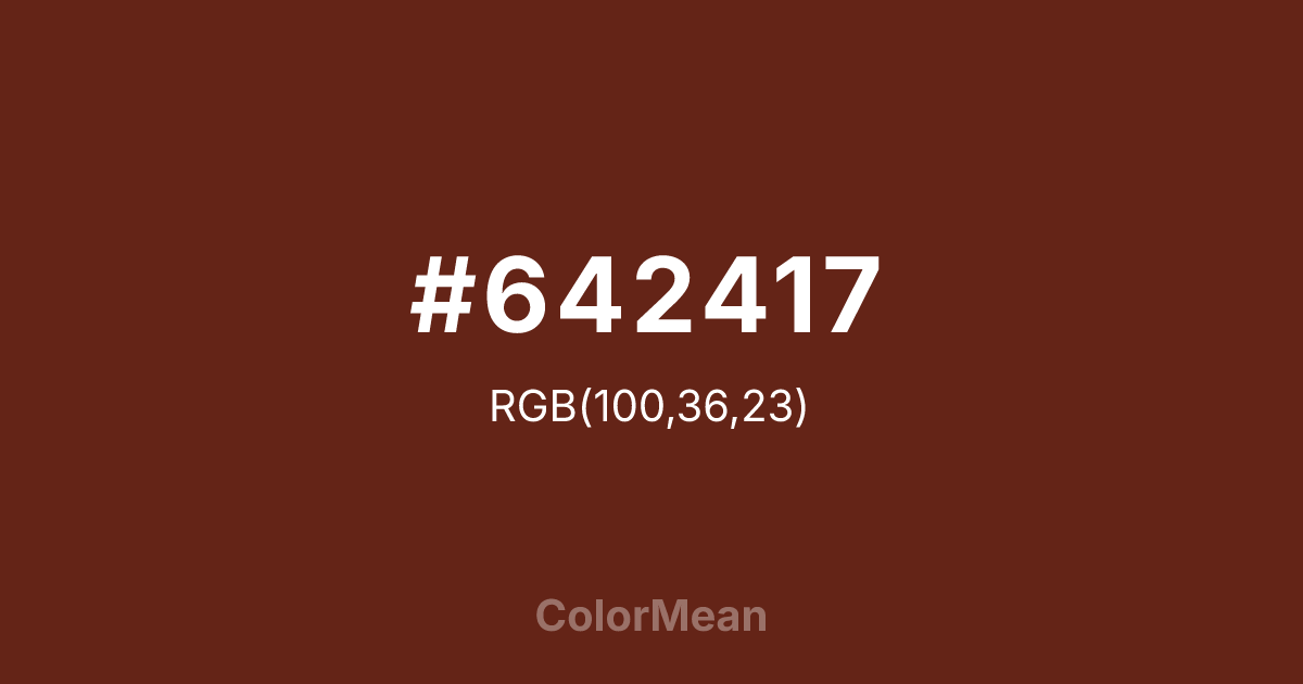 Color swatch image showing #642417 with RGB(100,36,23) values