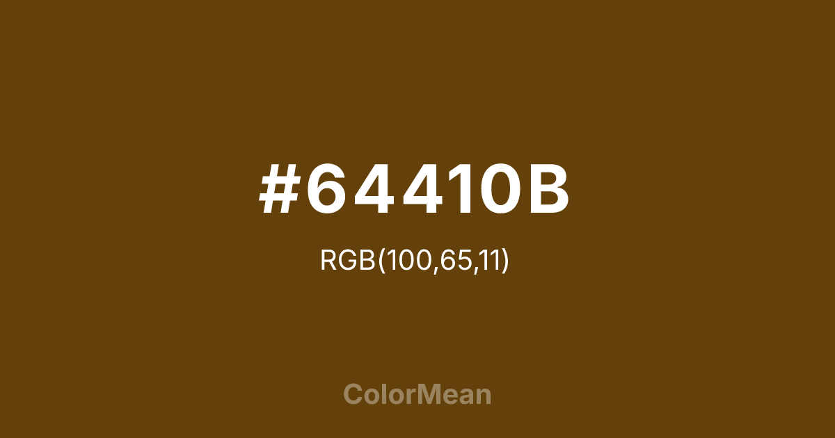 Color swatch image showing #64410B with RGB(100,65,11) values