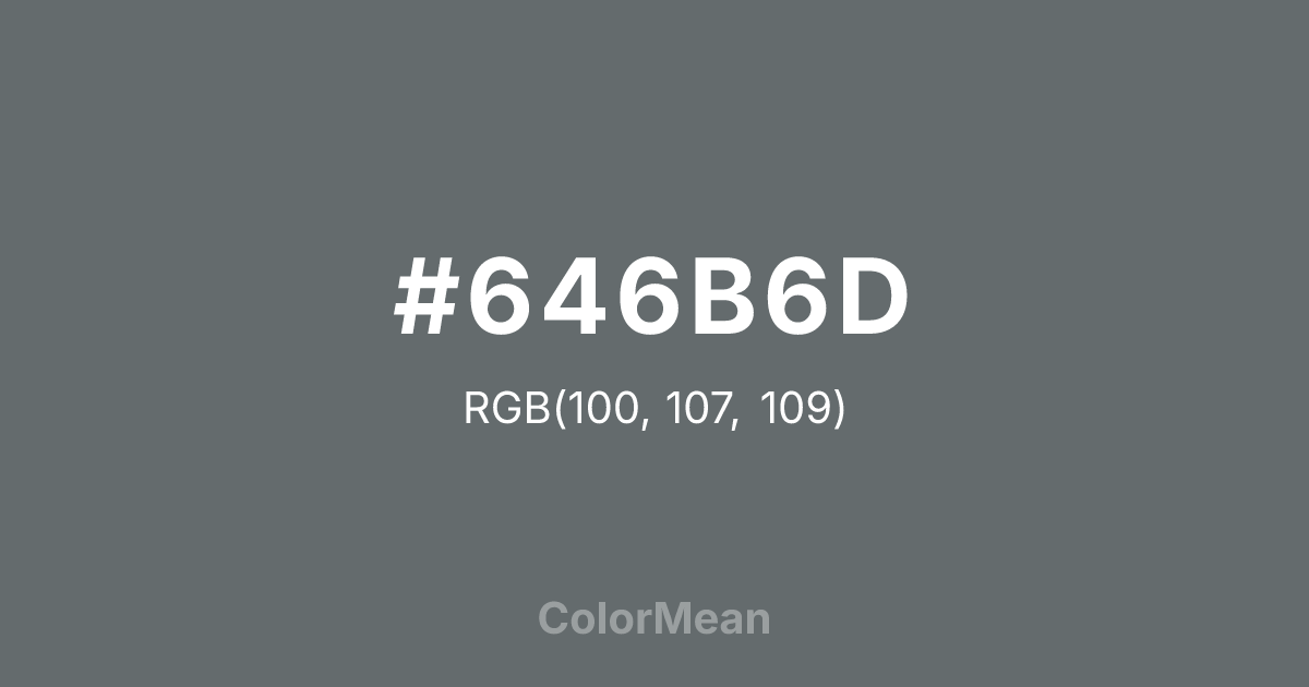 Color swatch image showing #646B6D with RGB(100,107,109) values