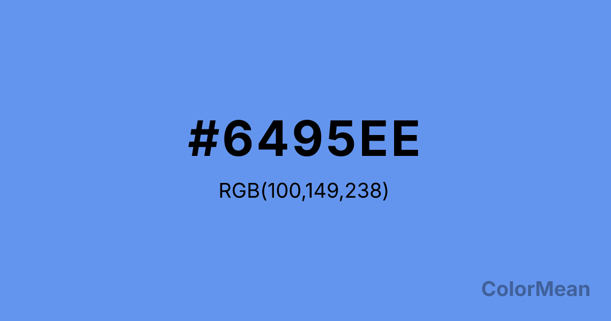 Color swatch image showing #6495EE with RGB(100,149,238) values