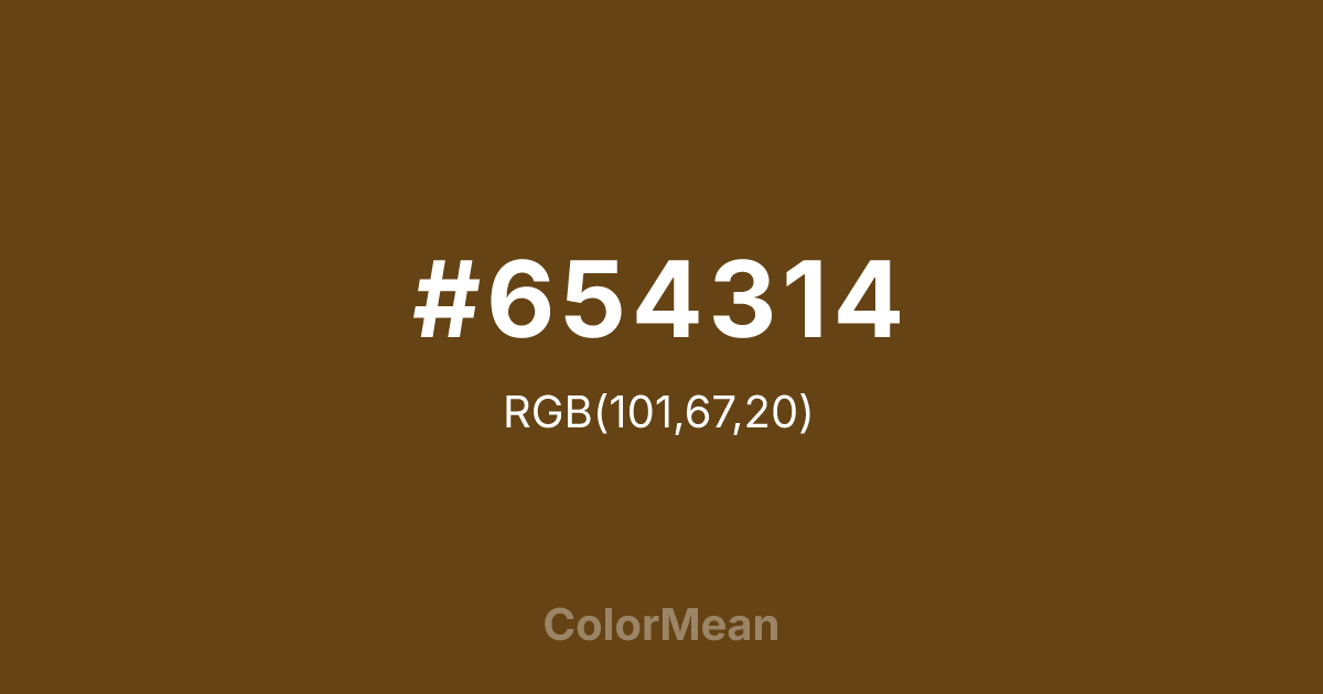 Color swatch image showing #654314 with RGB(101,67,20) values