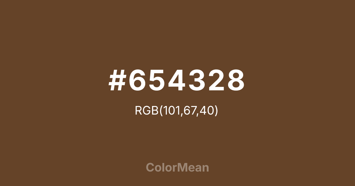 Color swatch image showing #654328 with RGB(101,67,40) values