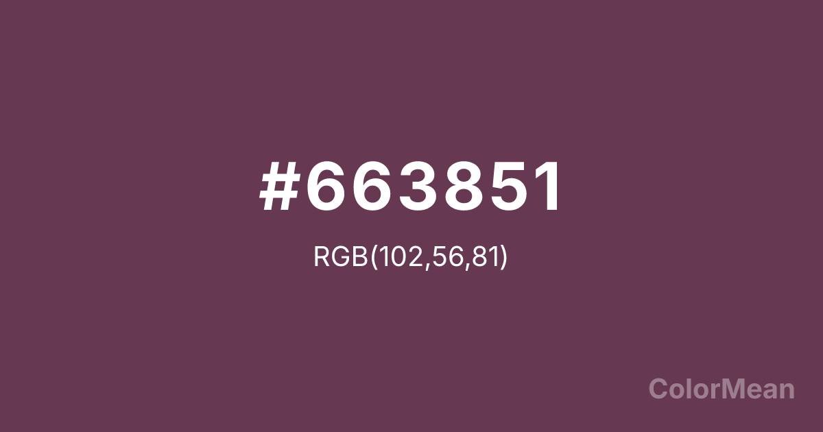 Color swatch image showing #663851 with RGB(102,56,81) values