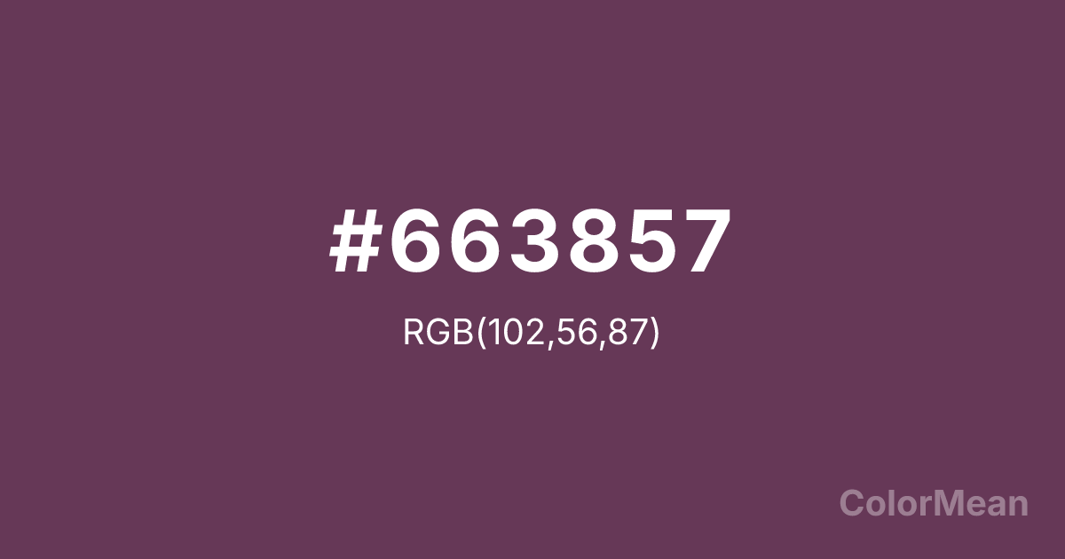 Color swatch image showing #663857 with RGB(102,56,87) values
