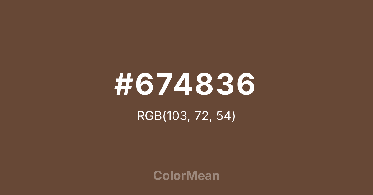 Color swatch image showing #674836 with RGB(103,72,54) values