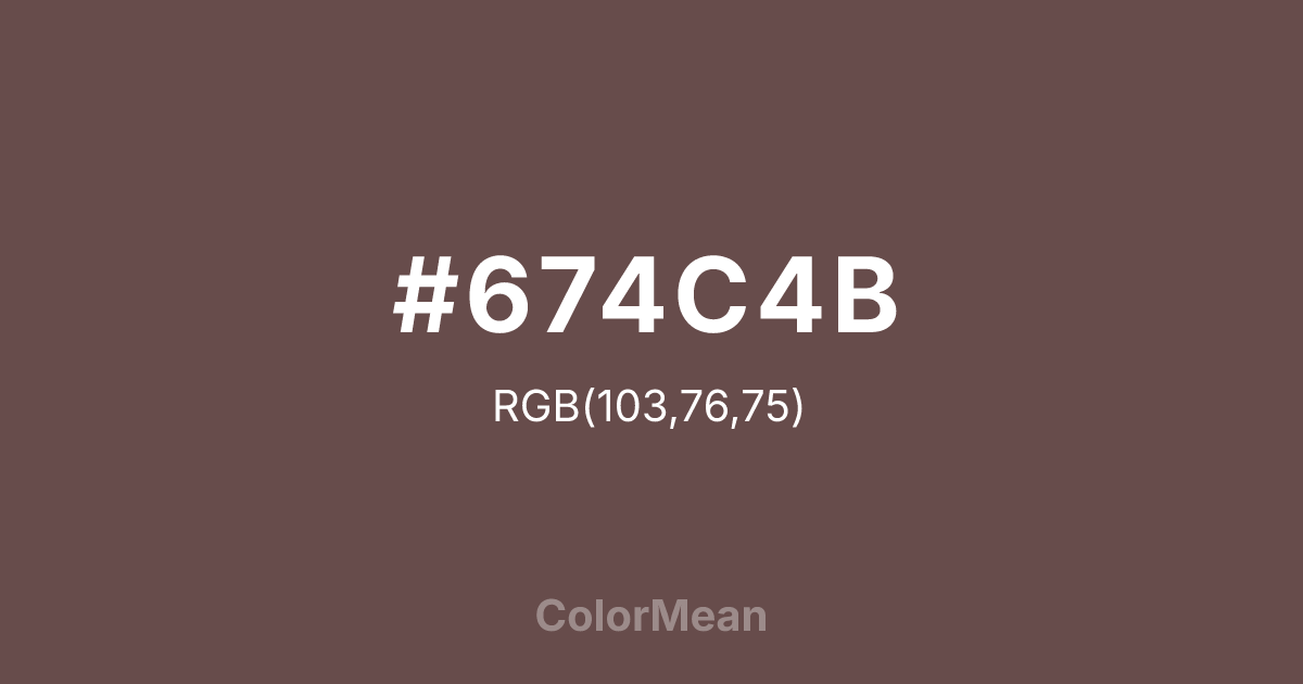 Color swatch image showing #674C4B with RGB(103,76,75) values
