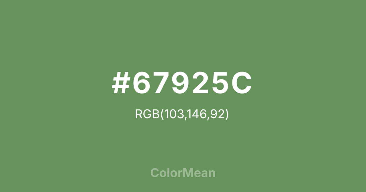 Color swatch image showing #67925C with RGB(103,146,92) values