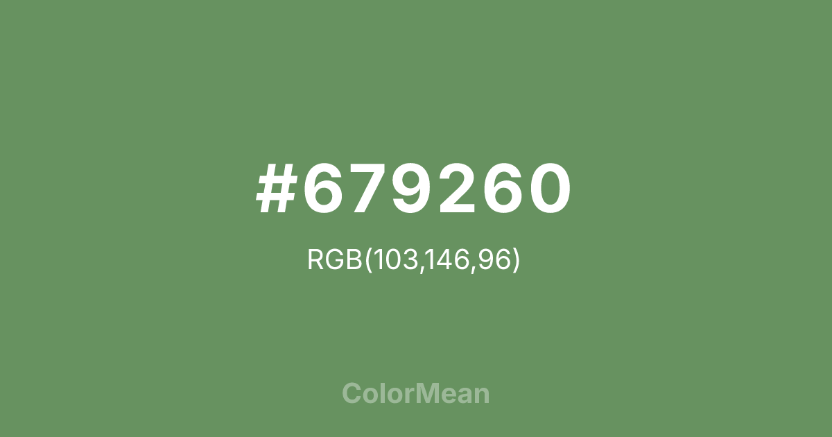 Color swatch image showing #679260 with RGB(103,146,96) values