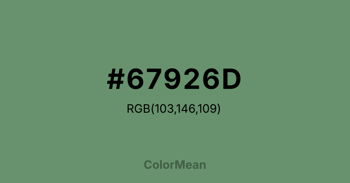 Color swatch image showing #67926D with RGB(103,146,109) values