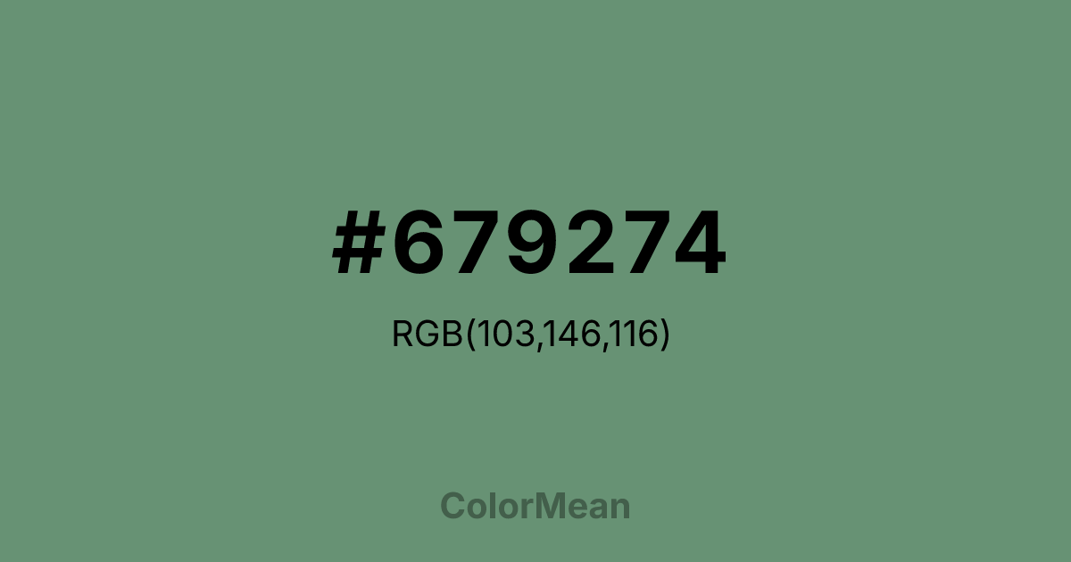Color swatch image showing #679274 with RGB(103,146,116) values
