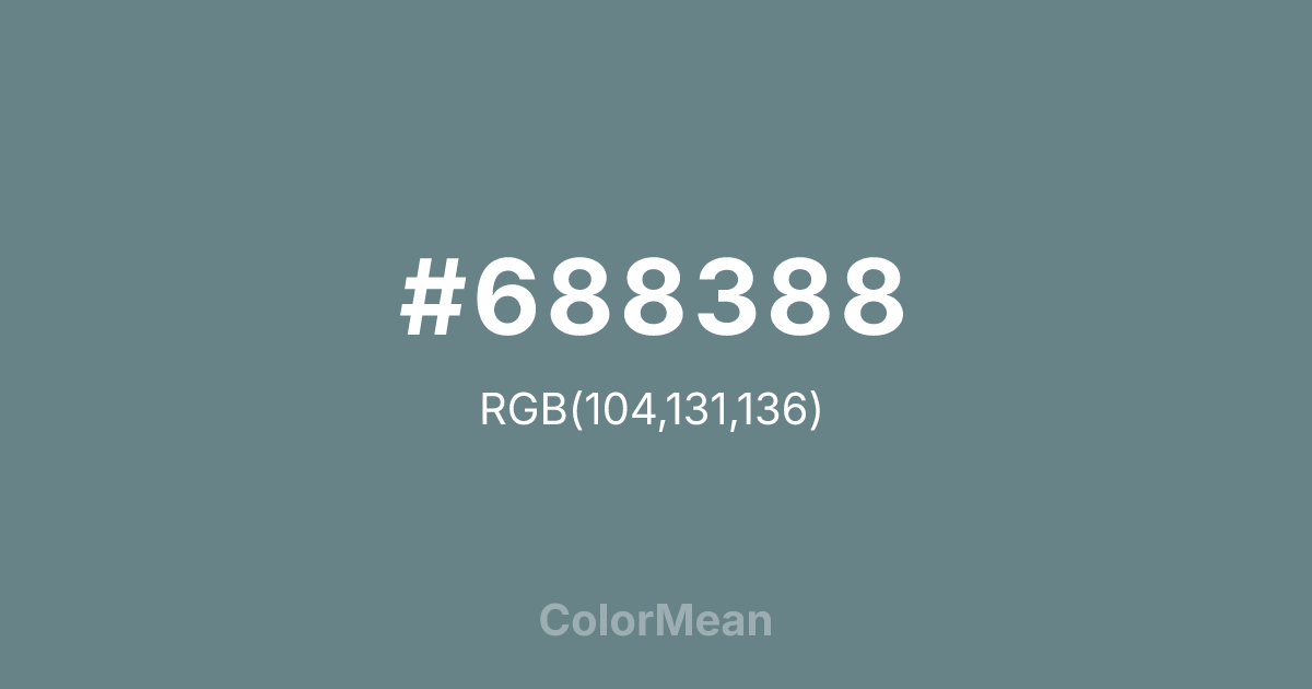 Color swatch image showing #688388 with RGB(104,131,136) values