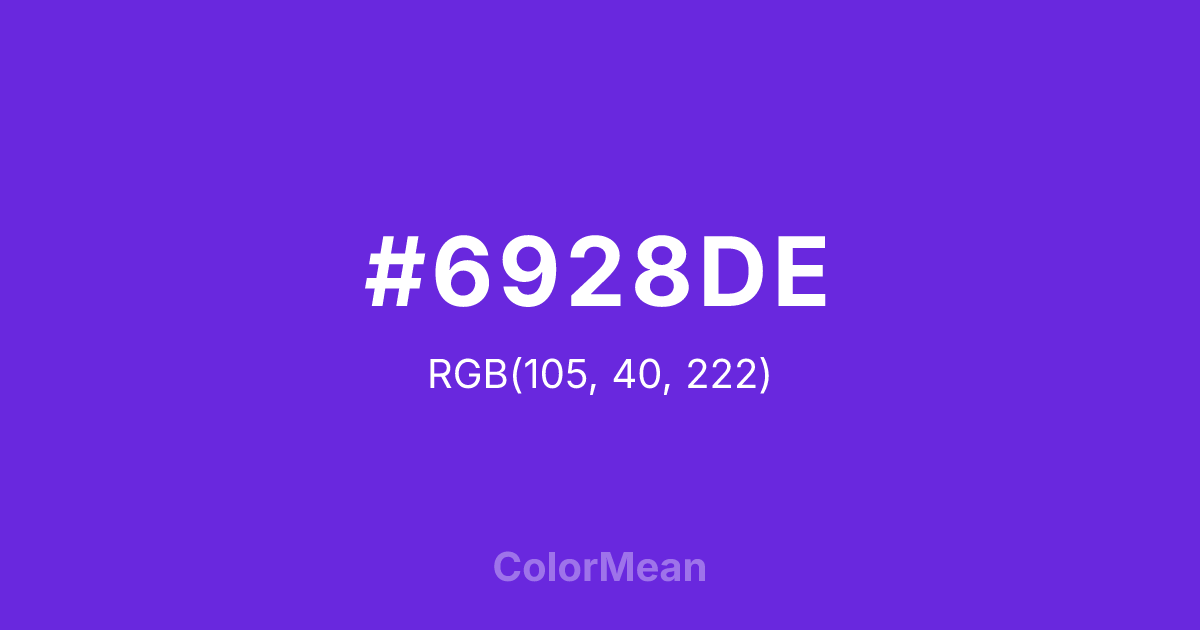 Color swatch image showing #6928DE with RGB(105,40,222) values