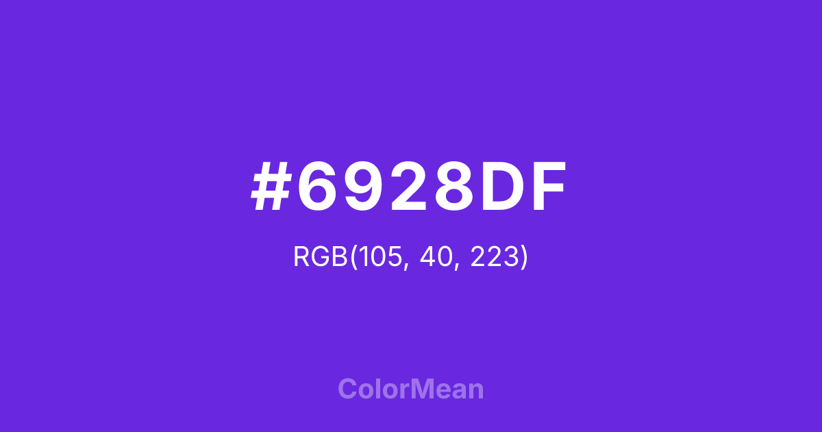 Color swatch image showing #6928DF with RGB(105,40,223) values